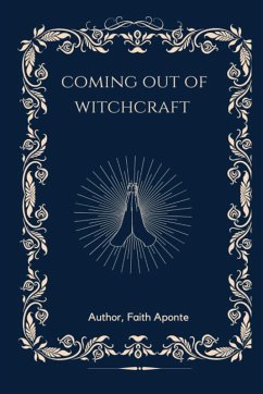 Coming Out Of Witchcraft - Aponte, Faith; Tbd