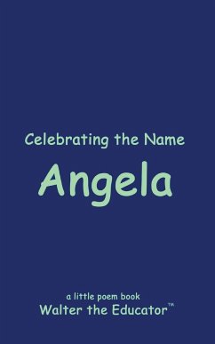 Celebrating the Name Angela - Walter the Educator