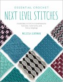 Essential Crochet Next Level Stitches
