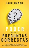 El Poder de Las Preguntas Correctas El Poder de Las Preguntas Correctas