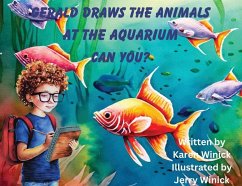 Gerald Draws the Animals at the Aquarium, Can You? - Winick, Karen