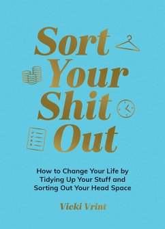 Sort Your Shit Out - Vrint, Vicki