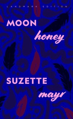 Moon Honey - Mayr, Suzette