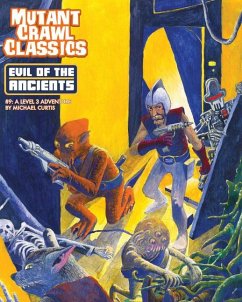 Mutant Crawl Classics #9: Evil of the Ancients - Curtis, Michael