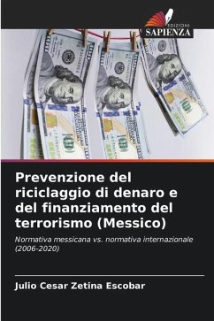 Prevenzione del riciclaggio di denaro e del finanziamento del terrorismo (Messico) - Zetina Escobar, Julio Cesar