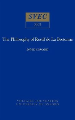 Philosophy of Restif de la Bretonne - Coward, David