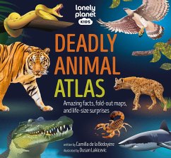 Lonely Planet Kids Deadly Animal Atlas - Planet, Lonely