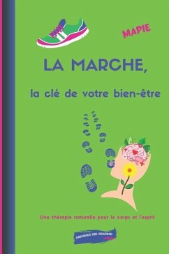 LA MARCHE, la clé de votre bien-être - Mapie