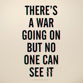 There's a War Going On But No One Can See It (MP3-Download)