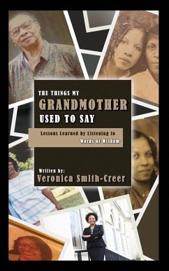 The Things My Grandmother Used to Say - Smith-Creer, Veronica