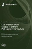 Sustainable Control Strategies of Plant Pathogens in Horticulture