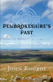 Pembrokeshire's Past Pembrokeshire's Past
