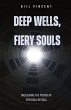 Deep Wells, Fiery Souls - Bild 1