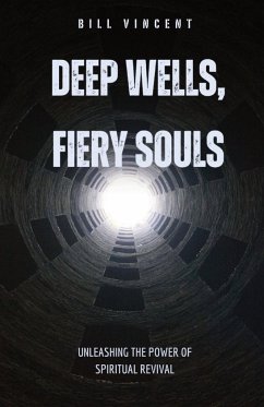 Deep Wells, Fiery Souls - Vincent, Bill