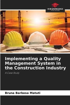 Implementing a Quality Management System in the Construction Industry - Barbosa Matuti, Bruna