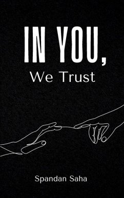 In You, We Trust - Saha, Spandan