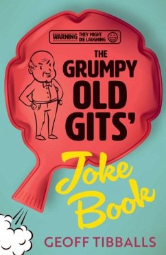 Cover The Grumpy Old Gits' Joke Book (Warning: They might die laughing)