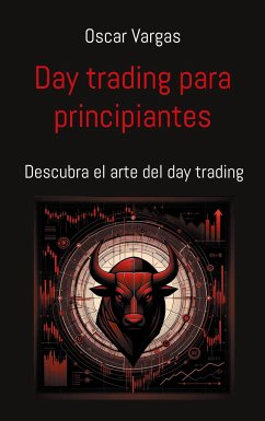 Day trading para principiantes - Vargas, Oscar