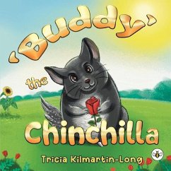 Buddy the Chinchilla - Kilmartin-Long, Tricia