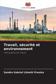 Travail, sécurité et environnement