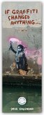 Banksy - If Graffiti Changed Anything 2025 - Slimline-Kalender