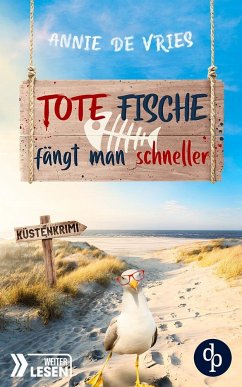 Tote Fische fängt man schneller - De Vries, Annie