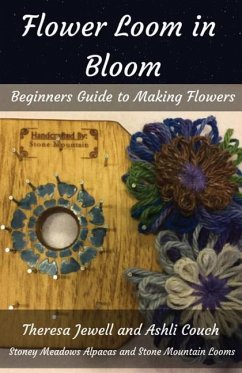 Flower Loom in Bloom - Jewell, Theresa; Couch, Ashli