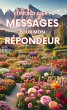 Messages pour mon répondeur (eBook,... - Bild 1