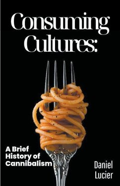 Consuming Cultures - Lucier, Daniel