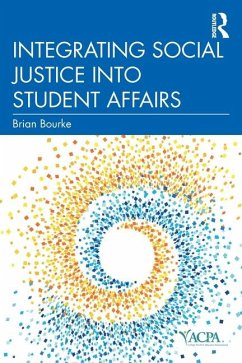 Integrating Social Justice into Student Affairs - Bourke, Brian