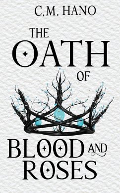 The Oath of Blood & Roses - Hano, C. M.