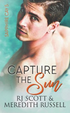 Capture The Sun - Scott, Rj; Russell, Meredith