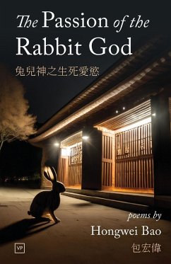 The Passion of the Rabbit God - Bao, Hongwei