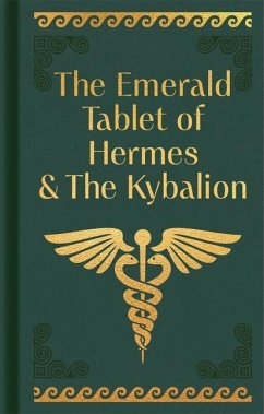 The Emerald Tablet of Hermes & the Kybalion - Trismegistus, Hermes