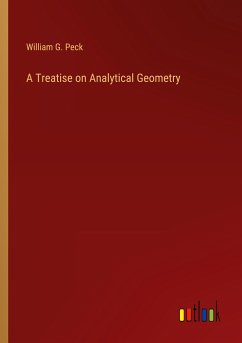 A Treatise on Analytical Geometry - Peck, William G.