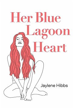 Her Blue Lagoon Heart - Hibbs, Jaylene