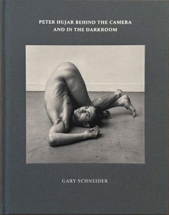 Peter Hujar Behind the Camera and in the Darkroom - Schneider, Gary