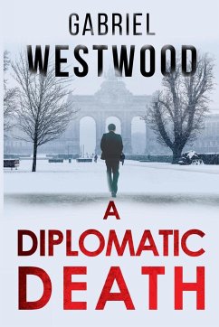 A Diplomatic Death - Westwood, Gabriel