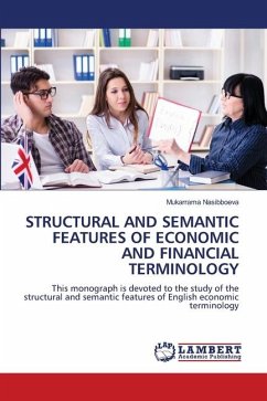 STRUCTURAL AND SEMANTIC FEATURES OF ECONOMIC AND FINANCIAL TERMINOLOGY - Nasibboeva, Mukarrama
