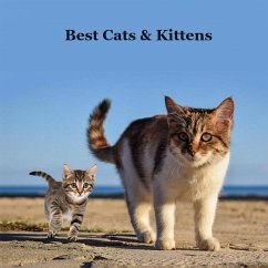 Best Cats and Kittens for Kids Book - Marie, Kinsey; Grinslott, Billy