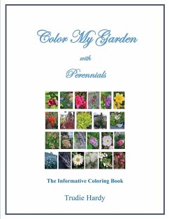 Color My Garden with Perennials - Hardy, Trudie