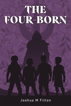 The Four-Born - Fitton, Joshua M