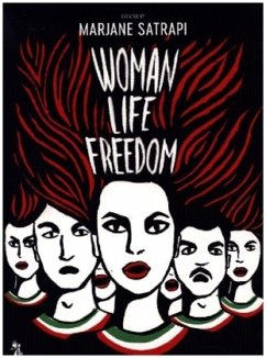 Woman, Life, Freedom - Satrapi, Marjane