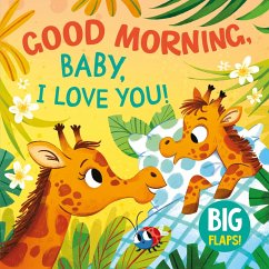 Good Morning, Baby, I Love You! - Clever Publishing