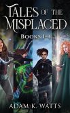 Tales of the Misplaced - Books 1-4