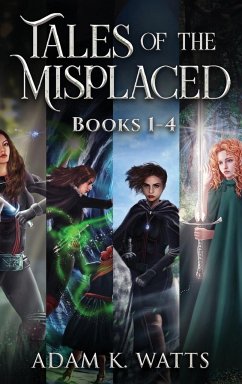 Tales of the Misplaced - Books 1-4 - Watts, Adam K.