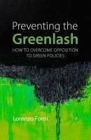 Preventing the Greenlash - Forni, Prof. Lorenzo