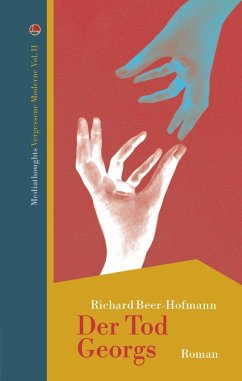 Der Tod Georgs - Beer-Hofmann, Richard