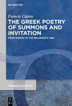 The Greek Poetry of Summons and Invitation - Cairns, Francis