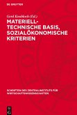 Materiell-technische Basis, sozialökonomische Kriterien